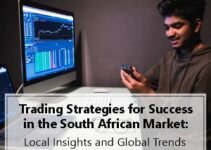 Trading Strategies for Success in the South African Market: Local Insights and Global Trends