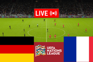 GERMANY vs FRANCE – UEFA Nations League 2025 Full Match